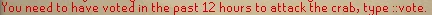In-game message stating that the player must have voted in the past 12 hours to attack Gemstone Crab.
